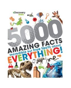 Discovery Kids 5000 Amazing Facts: Incredible but True Facts About Everything