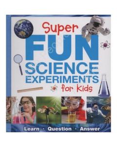 Super Fun Science Experiments For Kids Learn. Question. Answer